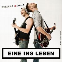 Cover Pizzera & Jaus - Eine ins Leben