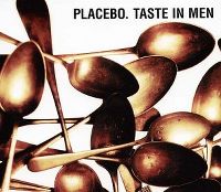 Cover Placebo - Taste In Men