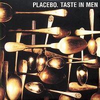 Cover Placebo - Taste In Men