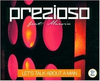 Cover Prezioso feat. Marvin - Let's Talk About A Man