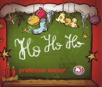 Cover Professor Kaiser - Ho Ho Ho