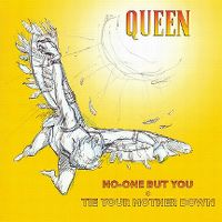 Cover Queen - No-One But You (Only The Good Die Young)