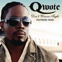 Cover Qwote feat. Trina - Don't Wanna Fight
