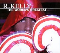 Cover R. Kelly - The World's Greatest
