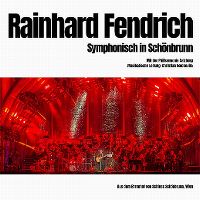 Cover Rainhard Fendrich mit der Philharmonie Salzburg - Symphonisch in Schönbrunn