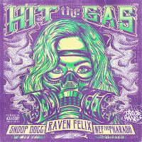 Cover Raven Felix feat. Snoop Dogg & Nef The Pharaoh - Hit The Gas
