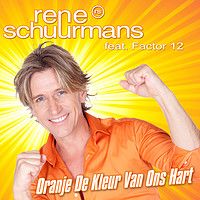 Cover Rene Schuurmans feat. Factor 12 - Oranje de kleur van ons hart