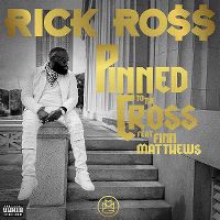 Cover Rick Ross feat. Finn Matthews - Pinned To The Cross