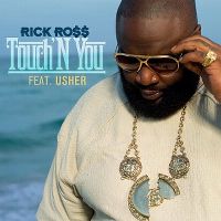 Cover Rick Ross feat. Usher - Touch'N You