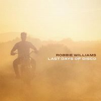 Cover Robbie Williams - Last Days Of Disco