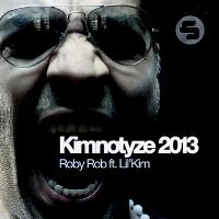 Cover Roby Rob feat. Lil' Kim - Kimnotyze 2013