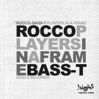 Cover Rocco & Bass-T - Players In A Frame