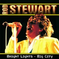 Cover Rod Stewart - Bright Lights - Big City