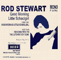 Cover Rod Stewart - Good Morning Little Schoolgirl