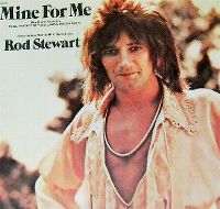 Cover Rod Stewart - Mine For Me