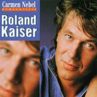 Cover Roland Kaiser - Carmen Nebel präsentiert