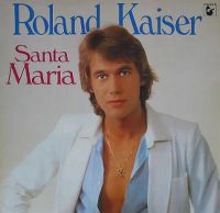 Cover Roland Kaiser - Santa Maria
