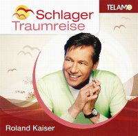 Cover Roland Kaiser - Schlager Traumreise