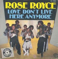 Cover Rose Royce - Love Don't Live Here Anymore