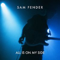 Cover Sam Fender - All Is On My Side