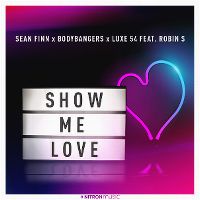 Cover Sean Finn x Bodybangers x Luxe 54 feat. Robin S - Show Me Love