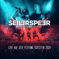 Cover Seiler und Speer - Live auf der Festung Kufstein 2024