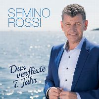 Cover Semino Rossi - Das verflixte 7. Jahr