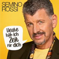Cover Semino Rossi - Heute hab ich Zeit für dich