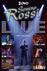 Cover Semino Rossi - Live in Wien