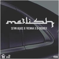 Cover Sevn Alias X Frenna X D-Double - Ma3lish