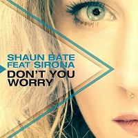Cover Shaun Bate feat. Sirona - Don't You Worry