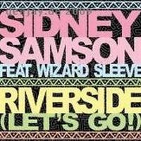 Cover Sidney Samson feat. Wizard Sleeve - Riverside (Let's Go)