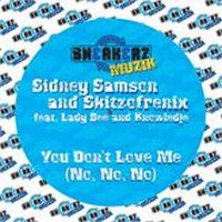 Cover Sidney Samson & Skitzofrenix - You Don't Love Me (No, No, No)