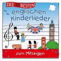 Cover Simone Sommerland, Karsten Glück & die Kita-Frösche - Die 30 besten englischen Kinderlieder