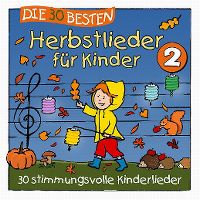 Cover Simone Sommerland, Karsten Glück & die Kita-Frösche - Die 30 besten Herbstlieder für Kinder 2
