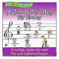 Cover Simone Sommerland, Karsten Glück & die Kita-Frösche - Die 30 besten Mutmachlieder für Kinder