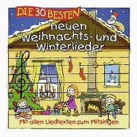 Cover Simone Sommerland, Karsten Glück & die Kita-Frösche - Die 30 besten neuen Weihnachts- und Winterlieder