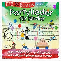 Cover Simone Sommerland, Karsten Glück & die Kita-Frösche - Die 30 besten Partylieder für Kinder zum Mitsingen und Tanzen