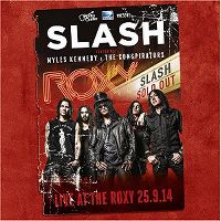 Cover Slash feat. Myles Kennedy & The Conspirators - Live At The Roxy 25.9.14