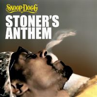 Cover Snoop Dogg - Stoner's Anthem