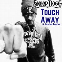 Cover Snoop Dogg feat. October London - Touch Away