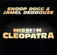 Cover Snoop Dogg & Jamel Debbouze - Mission Cleopatra