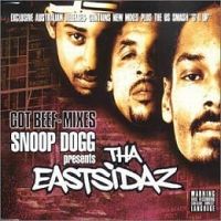 Cover Snoop Dogg Presents Tha Eastsidaz - Got Beef