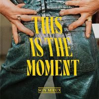 Cover Son Mieux - This Is The Moment