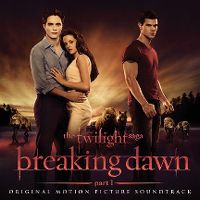 Cover Soundtrack - The Twilight Saga: Breaking Dawn Part 1