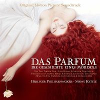 Cover Soundtrack / Berliner Philharmoniker / Simon Rattle - Das Parfum - Die Geschichte eines Mörders
