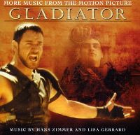Cover Soundtrack / Hans Zimmer and Lisa Gerrard - Gladiator: More Music From The Motion Picture