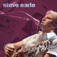 Cover Steve Earle - Live At Montreux 2005