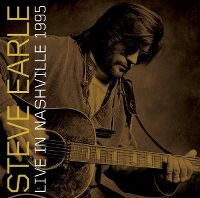 Cover Steve Earle - Live In Nashville 1995