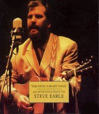 Cover Steve Earle - The Devils Right Hand - An Introduction To Steve Earle